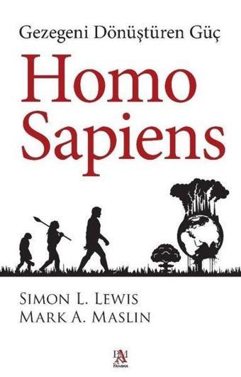 Homo Sapiens - Gezegeni Dönüştüren Güç - Simon L. Lewis - Panama Yayıncılık