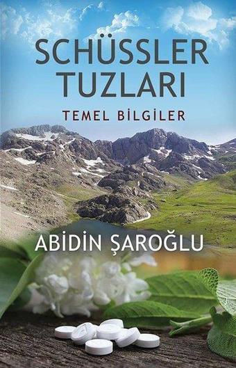 Schüssler Tuzları - Temel Bilgiler - Abidin Şaroğlu - Onbir Yayınları