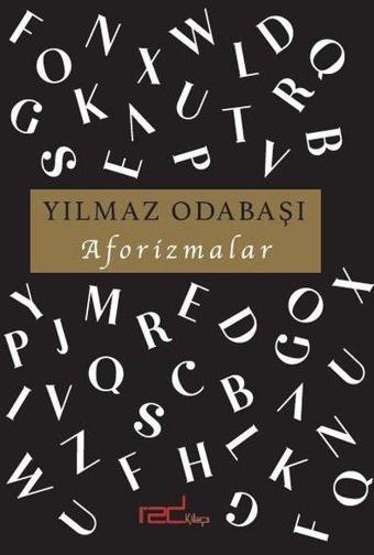 Yılmaz Odabaşı  – Aforizmalar - Yılmaz Odabaşı - Red Kitap