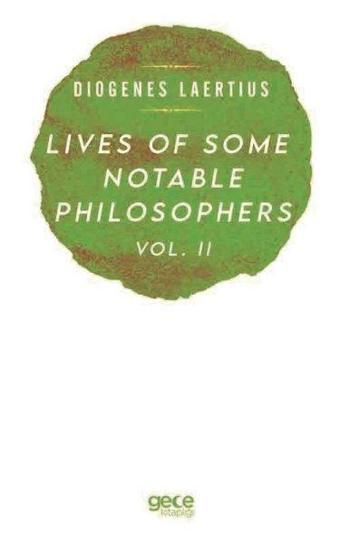 Lives of Some Notable Philosophers Vol - 2 - Diogenes Laertius - Gece Kitaplığı