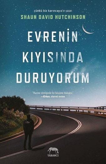 Evrenin Kıyısında Duruyorum - Shaun David Hutchinson - Yabancı