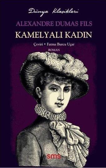 Kamelyalı Kadın - Dünya Klasikleri - Alexandre Dumas Fils - SMS