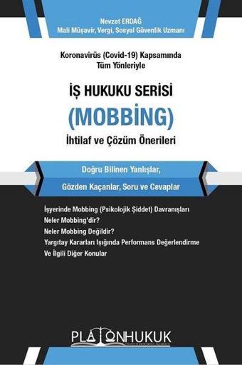 İş Hukuku Serisi Mobbing - Nevzat Erdağ - Platon Hukuk Yayınevi