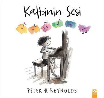 Kalbinin Sesi - Peter H. Reynolds - Altın Kitaplar