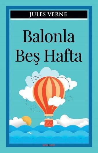 Balonla Beş Hafta - Sıfır 6 Kitap Yayınevi