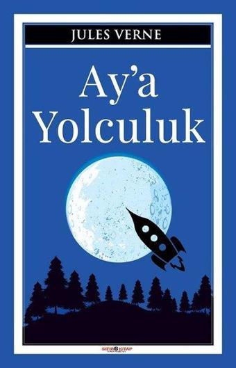 Ay'a Yolculuk - Sıfır 6 Kitap Yayınevi