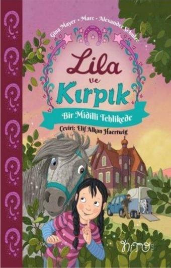 Bir Midilli Tehlikede - Lila ve Kırpık 2 - Gina Mayer - Nito Kitap