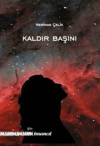 Kaldır Başını - Neriman Çelik - İnsancıl Yayınları