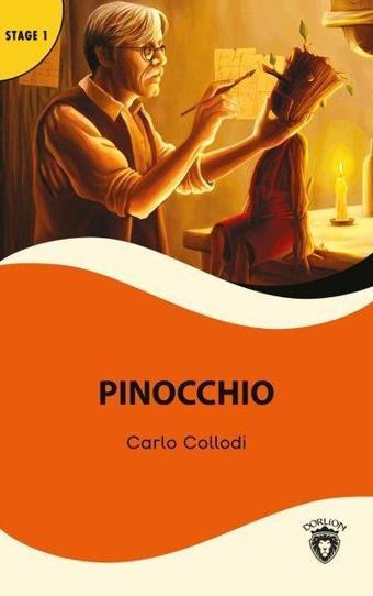Pinocchio - Stage 1 - Carlo Collodi - Dorlion Yayınevi