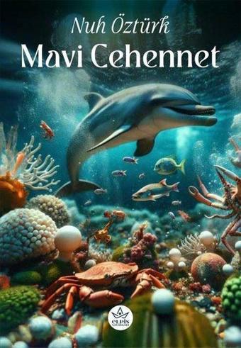 Mavi Cehennet - Nuh Öztürk - Elpis Yayınları