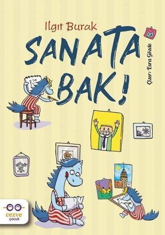 Sanata Bak! - Ilgıt Burak - Cezve Çocuk