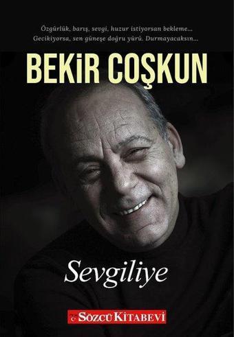 Sevgiliye - Bekir Coşkun - Sözcü Kitabevi