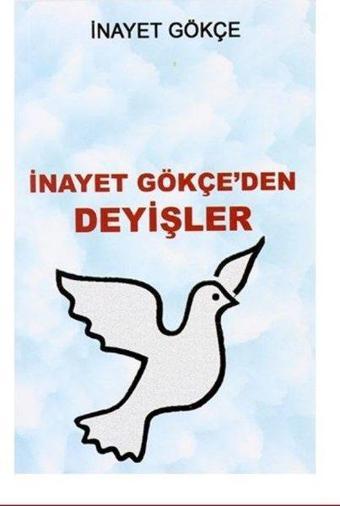 İnayet Gökçeden Deyişler - İnayet Gökçe - Karamuk Yayınevi