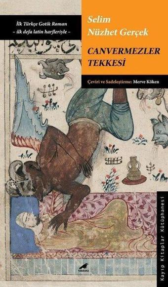 Canvermezler Tekkesi - Selim Nüzhet Gerçek - Karakarga
