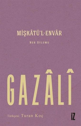 Mişktül - Envar - Gazali  - İz Yayıncılık