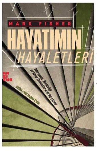 Hayatımın Hayaletleri - Mark Fisher - Habitus Kitap