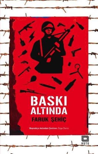 Baskı Altında - Faruk Şehiç - Kutu Yayınları