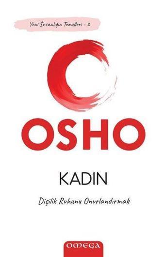 Omega Kadın - Dişilik Ruhunu Onurlandırmak - Osho 