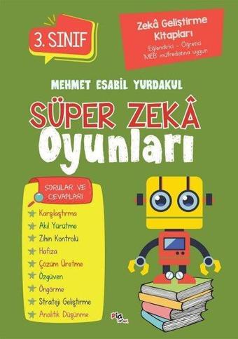 Süper Zeka Oyunları 3. Sınıf - Mehmet Esabil Yurdakul - Pia