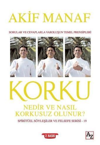 Korku Nedir ve Nasıl Korkusuz Olunur? - Az Kitap