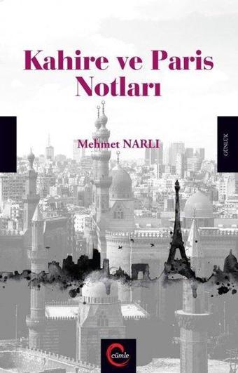 Kahire ve Paris Notları - Mehmet Narlı - Cümle