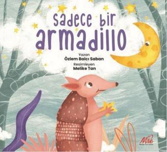 Sadece Bir Armadillo - Özlem Balcı Saban - Masal Seramik Evi (MSE)