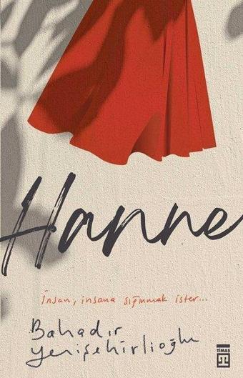 Hanne - Bahadır Yenişehirlioğlu - Timaş Yayınları