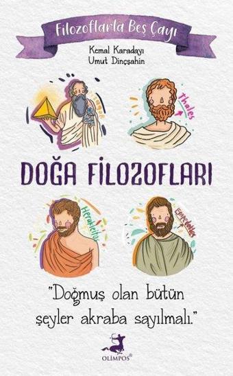 Doğa Filozofları - Filozoflarla Beş Çayı - Umut Dinçşahin - Olimpos Yayınları