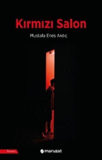 Kırmızı Salon - Mustafa Enes Ardıç - Maruzat Yayınevi