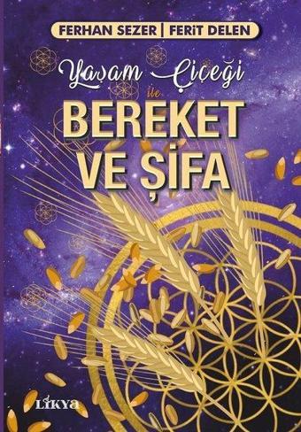 Yaşam Çiçeği ile Bereket ve Şifa - Ferhan Sezer - Likya