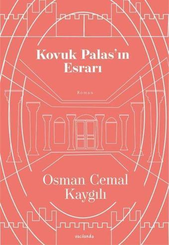 Kovuk Palasın Esrarı - Osman Cemal Kaygılı - Vacilando Kitap