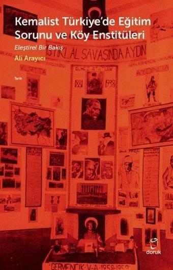 Kemalist Türkiyede Eğitim Sorunu - Ali Arayıcı - Doruk Yayınları