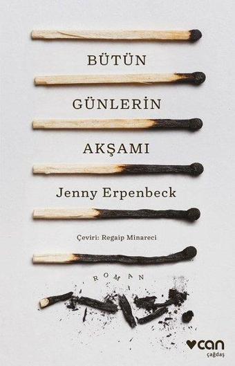 Bütün Günlerin Akşamı - Jenny Erpenbeck - Can Yayınları