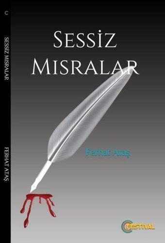 Sessiz Mısralar - Ferhat Ataş - Festival Yayıncılık