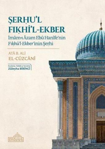 Şerhu'l Fıkhi'l-Ekber - Ata B. Ali - Endülüs
