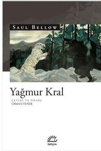 Yağmur Kral - Saul Bellow - İletişim Yayınları