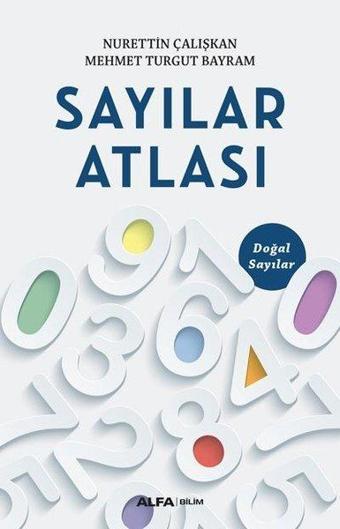 Sayılar Atlası - Mehmet Turgut Bayram - Alfa Yayıncılık