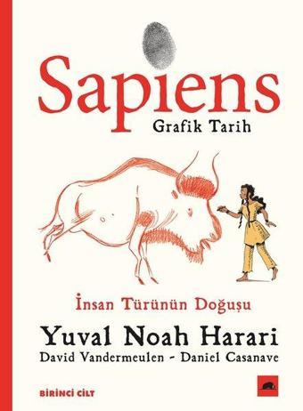 Sapiens: Grafik Tarih Birinci Cilt-İnsan Türünün Doğuşu - Yuval Noah Harari - Kolektif Kitap