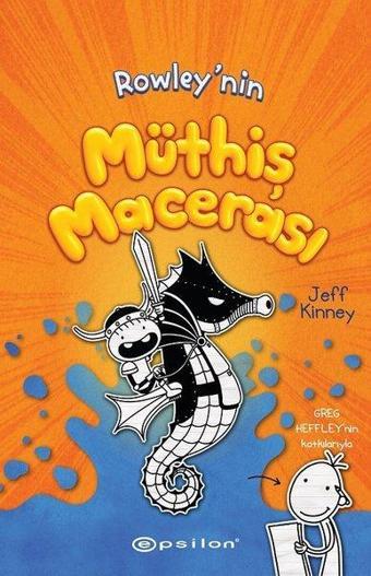 Rowleynin Müthiş Macerası - Jeff Kinney - Epsilon Yayınevi