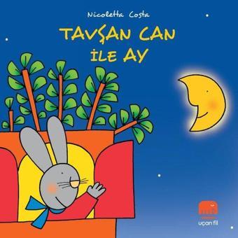 Tavşan Can ile Ay - Nicoletta Costa - Uçan Fil