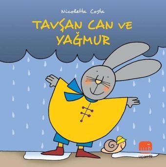 Tavşan Can ve Yağmur - Nicoletta Costa - Uçan Fil