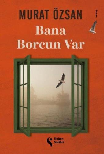 Bana Borcun Var - Murat Özsan - Doğan Solibri