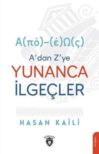 Adan Zye Yunanca İlgeçler - Hasan Kaili - Dorlion Yayınevi