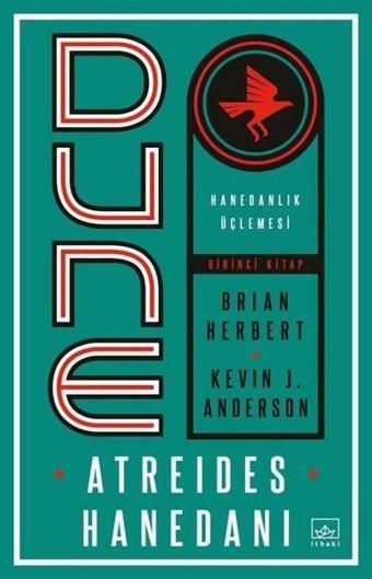 Dune: Atreides Hanedanı - Hanedanlık Üçlemesi Birinci Kitap - Brian Herbert - İthaki Yayınları