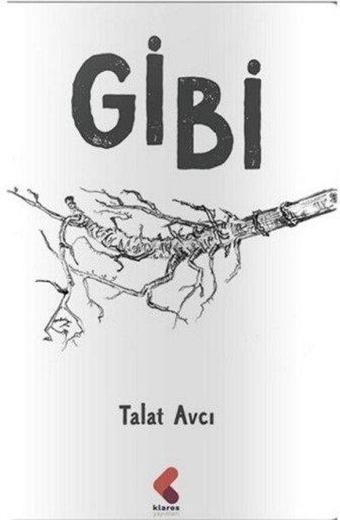 Gibi - Talat Avcı - Klaros Yayınları