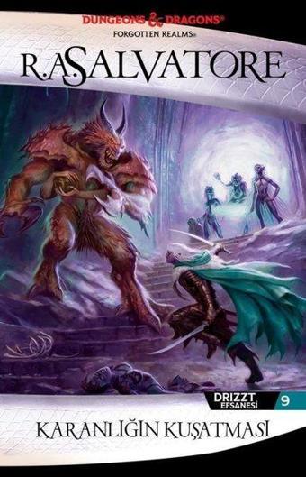 Karanlığın Kuşatması - Drizzt Efsanesi 9 - R. A. Salvatore - İthaki Yayınları