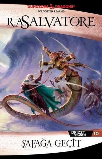Şafağa Geçit - Drizzt Efsanesi 10 - R. A. Salvatore - İthaki Yayınları