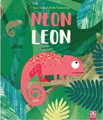 Neon Leon - Britta Teckentrup - Altın Kitaplar