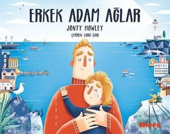 Erkek Adam Ağlar - Jonty Howley - Hippo Kitap