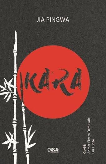 Kara - Jia Pingwa - Gece Kitaplığı